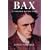 Bax: A Composer and His Times