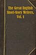 The Great English Short Story Writers