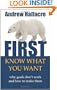 First, Know What You Want - why goals don't work and how to make them