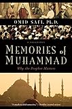 Memories of Muhammad: Why the Prophet Matters