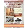 The Newcomer's Guide to Model Railways: A Step-by-&hellip by Brian Lambert