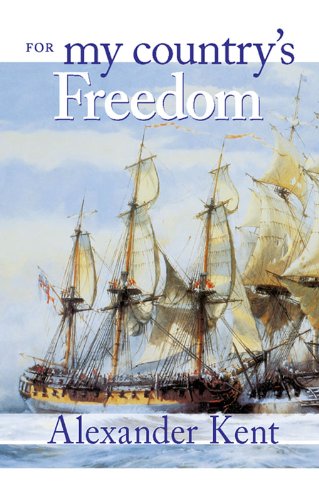 For My Country's Freedom (The Bolitho Novels Book 21)