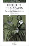 Richelieu et Mazarin : Le Temps des c...