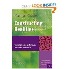 Constructing Realities: Transformations Through Myth and Metaphor (Contemporary Psychoanalytic Studies)