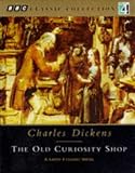The Old Curiosity Shop: Starring Denis Quilley & Cast (BBC Classic Collection)