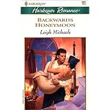 BACKWARDS HONEYMOON (Harlequin Romance)