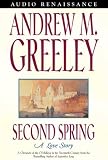 Second Spring: A Love Story (O'malleys in the Twentieth Century)