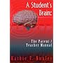 A Student's Brain: The Parent / Teacher Manual
