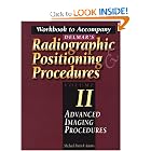 Workbook to Accompany Delmar's Radiographic Positioning and Procedures Volume II: Advanced... by Cynthia Cowling, Michael Patrick Adams, and Michael P.. Adams