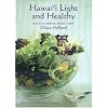 Hawai'i Light And Healthy: Recipes From Midweek's Heart-y Chef