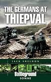 GERMANS AT THIEPVAL, THE (Battleground Europe)