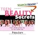 Teen Beauty Secrets: Fresh, Simple & Sassy Tips for Your Perfect Look