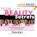 Teen Beauty Secrets: Fresh, Simple & Sassy Tips for Your Perfect Look