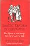 Magic Realism in Cervantes: Don Quixote As Seen Through Tom Sawyer and the Idiot