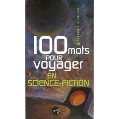 100 Mots pour voyager en science-fiction