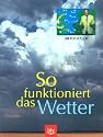 So funktioniert das Wetter