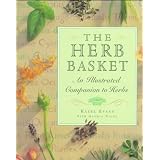 The Herb Basket: An Illustrated Companion to Herbs