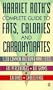 Harriet Roth's Complete Guide to Fats, Calories, and Cholesterol (Signet)