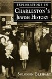 Explorations in Charlestons Jewish History