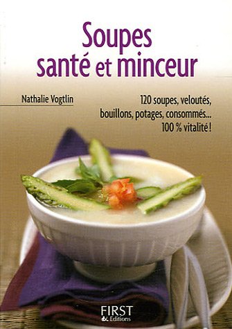 Lecture conseillée : Soupes, santé et minceur