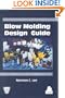Blow Molding Design Guide (Spe Books)