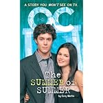 O.C., The: Novelization #5: The Summer Of Summer: Novelization #5: The Summer Of Summer (O. C, The) book cover