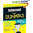 La Internet Para Dummies (La Internet Para Dummies Internet for Dummies (Spanish))