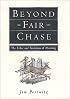 Beyond Fair Chase