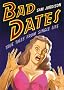 Bad Dates: True Tales from Single Life