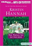 The Things We Do for Love: A Novel