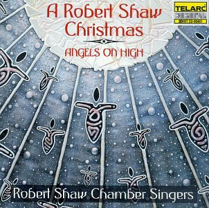 CD-Charts  Music : A Robert Shaw Christmas - Angels on High