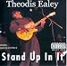 Stand Up in It