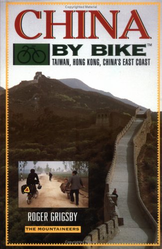 City Travel Guides Discounted  Books : China by Bike: Taiwan - Hong Kong - China's East Coast (By Bike)