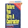 Before You Hire A Contractor: A Construction Guidebook For Consumers