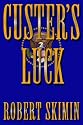 Custer's Luck