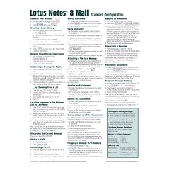 Lotus Notes 8 Mail Quick Reference Guide (Cheat Sheet of Instructions, Tips & Shortcuts - Laminated)