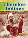 The Cherokee Indains