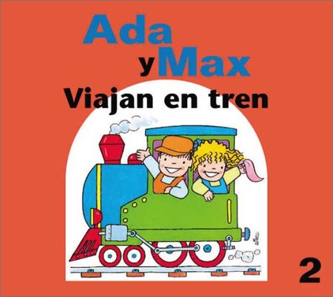 Ada y Max viajan en tren (Ada y Max series)