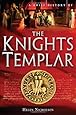 A Brief History of the Knights Templar (Brief History (Running Press))