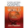 Everlasting Gospel, Ever-Changing World: Introducing Jesus to a Skeptical Generation