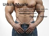 Urban Muscle Review 51047wo%2BftL. SL160 Urban Muscle Review