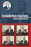 The Unbridled World Of Ernie Fletcher: Reflections on Kentucky's Governor