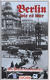 Berlin wie es war / Das Berliner Schloss