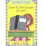 Junie B. Jones, First Grader (at Last!): A Junie B. Jones Book, #18 (Junie B. Jones) (Hardback) - Common