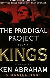 The Prodigal Project Book 4: Kings (Prodigal Project Series)