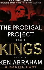 The Prodigal Project Book 4: Kings (Prodigal Project Series)