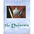 Click here to buy The Delaware (Lifeways) by  Raymond Bial.