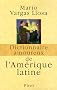 Dictionnaire amoureux de l'Am�rique latine