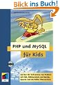 PHP und MySQL f�r Kids,  mit CD-ROM