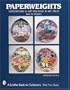 Paperweights: Historicism, Art Nouveau, Art Deco